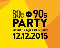 80s vs. 90s Party mit CCB!  12.12.2015 Orangerie // Hanau